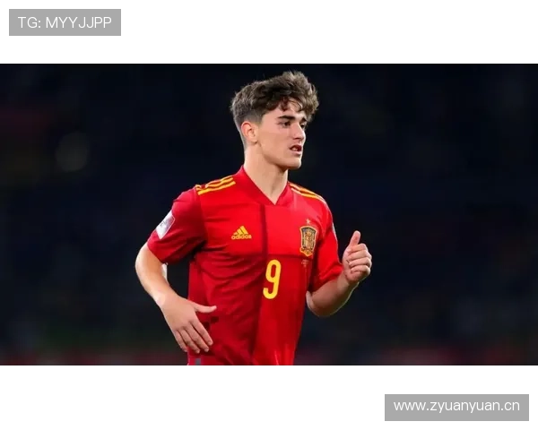加维:西班牙国家队最年轻出场球员解析 加维:西班牙国家队最年轻出场球员解析